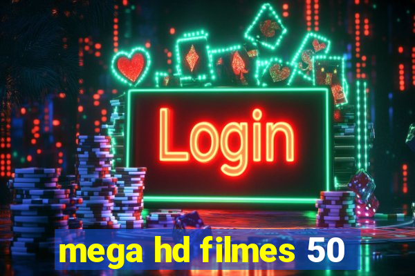 mega hd filmes 50